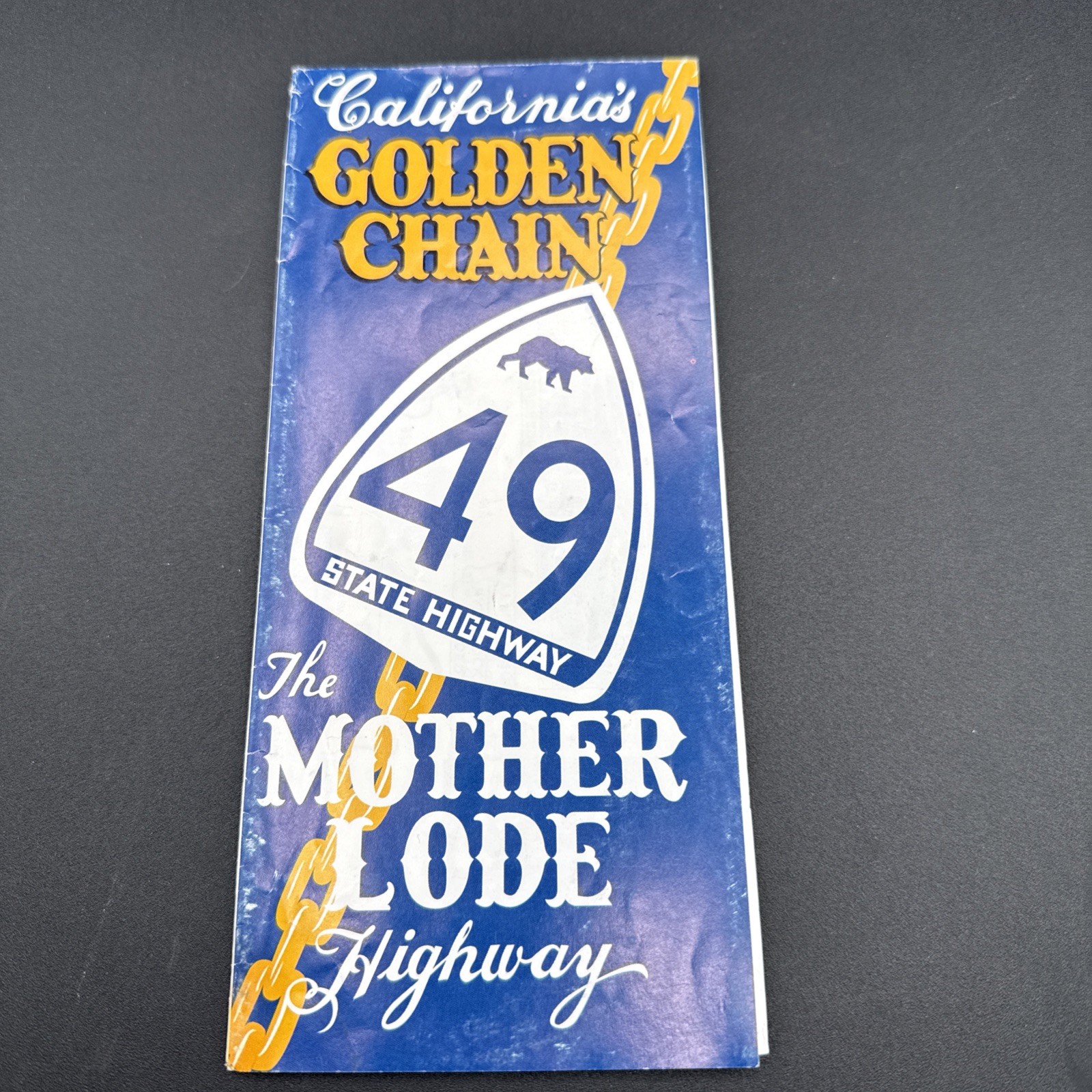 California’s Golden Chain Map Brochure The Mother Lode Highway State Highway 49