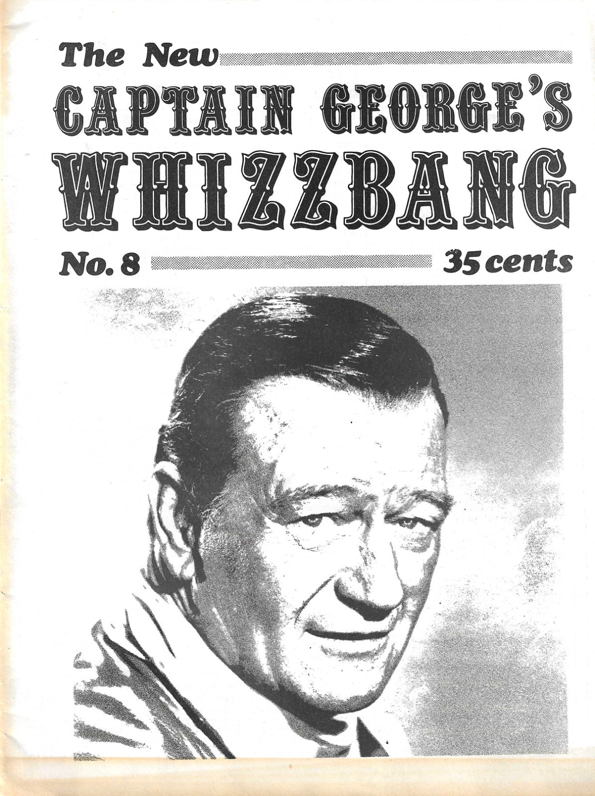 Captain George\'s Whizzbang #8 and #10- 1976-John Wayne and Humphrey Bogart