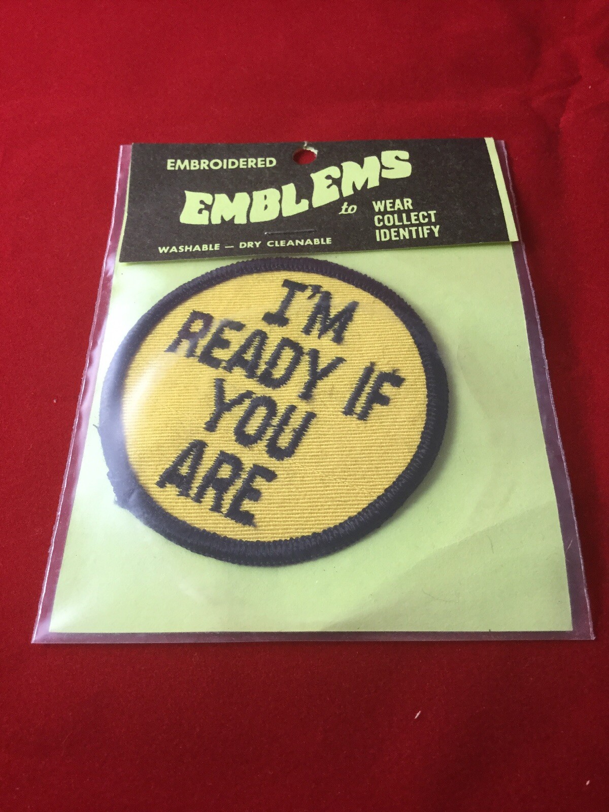 VINTAGE 1970's Groovy embroidered emblems “ I’m Ready If You Are”patch”