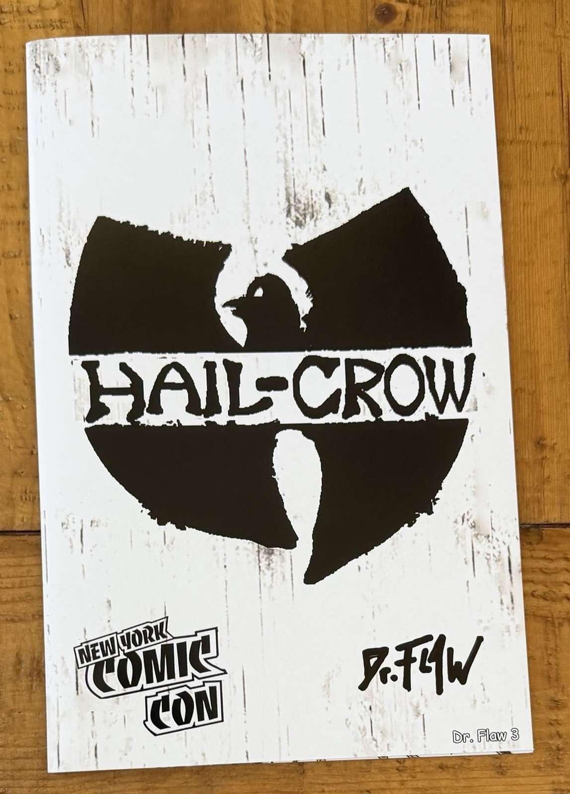 Hail-Crow Signed Dr. Flaw 3 Comix NM NYCC Variant