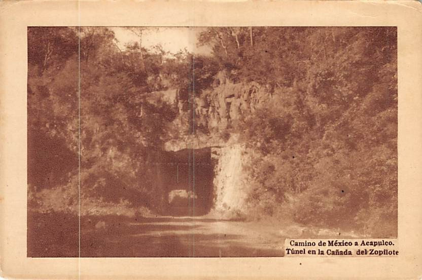 Postcard MEXICO: Road from Mexico City to Acapulco, DB 1910's, Tunnel Postcard MEXICO: Road from Mexico City to Acapulco, DB 1910's, Tunnel