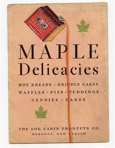 Maple Delicacies Cookbook Log Cabin Syrup Products 1929 