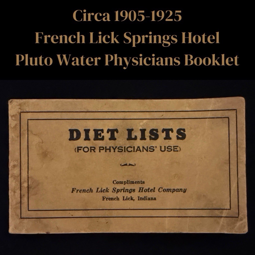 Antique c1905-1925 French Lick Springs Hotel Pluto Water Physicians Diet Booklet