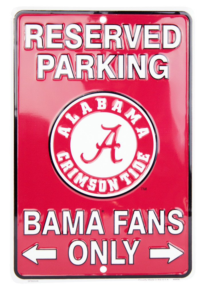 ALABAMA RESERVED PARKING BAMA FANS ONLY METAL SIGN MAN CAVE CRIMSON TIDE 8\
