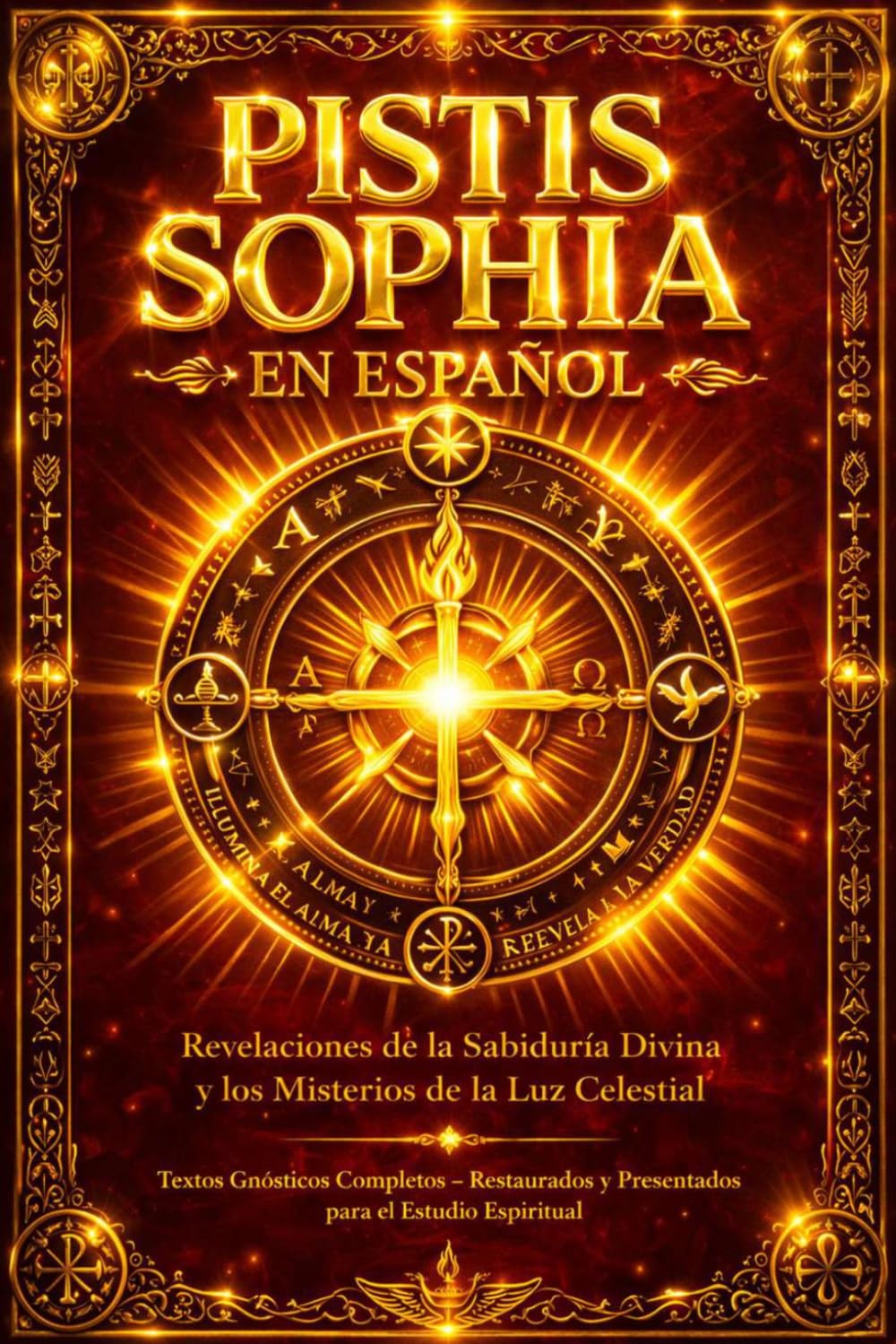 Pistis Sophia en Español – La Sabiduría Oculta de Cristo y los Misterios del Rei