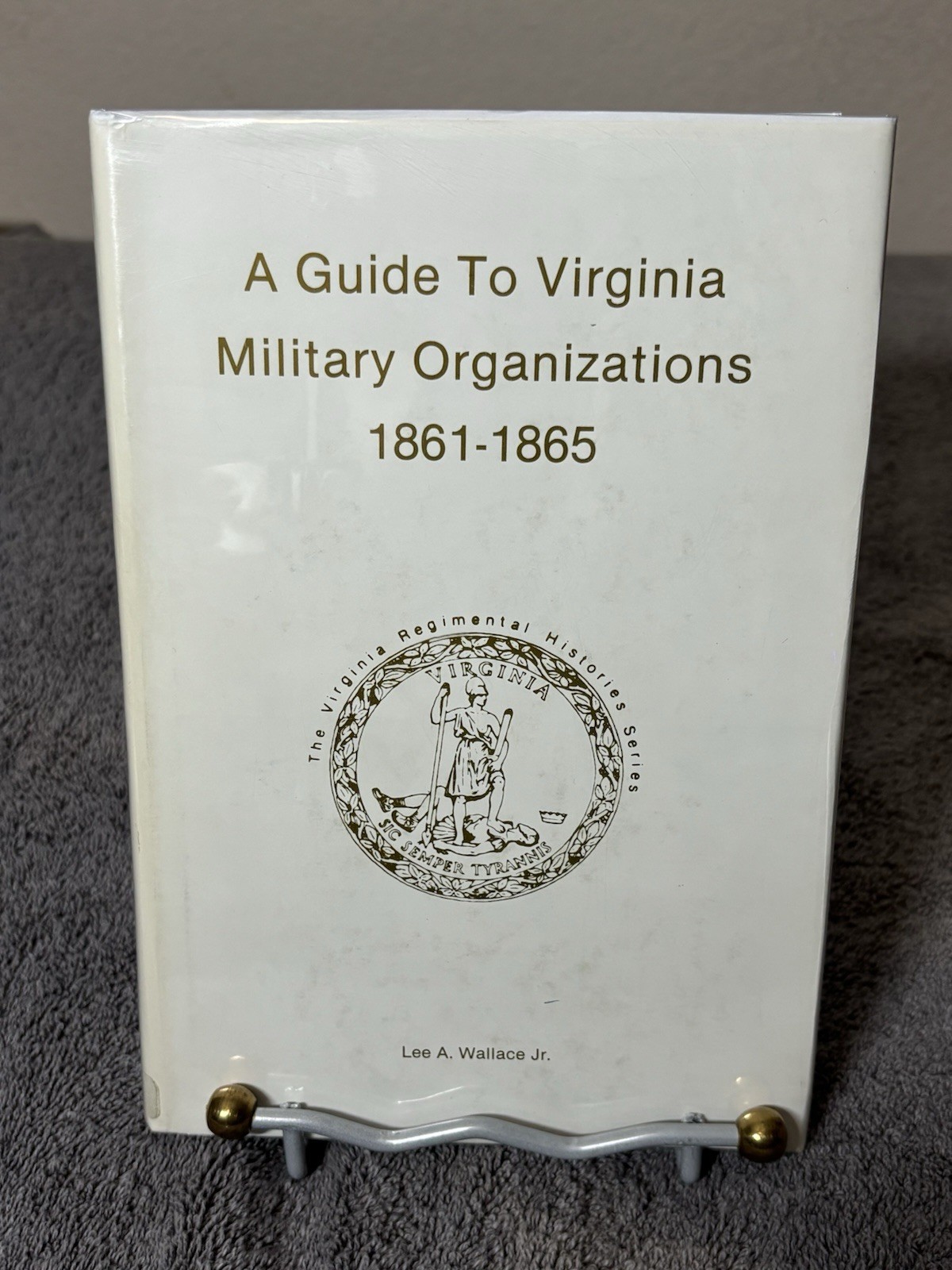 Signed Revised 2nd Ed A Guide To Virginia Military Organizations 1861-1865 HC Signed Revised 2nd Ed A Guide To Virginia Military Organizations 1861-1865 HC