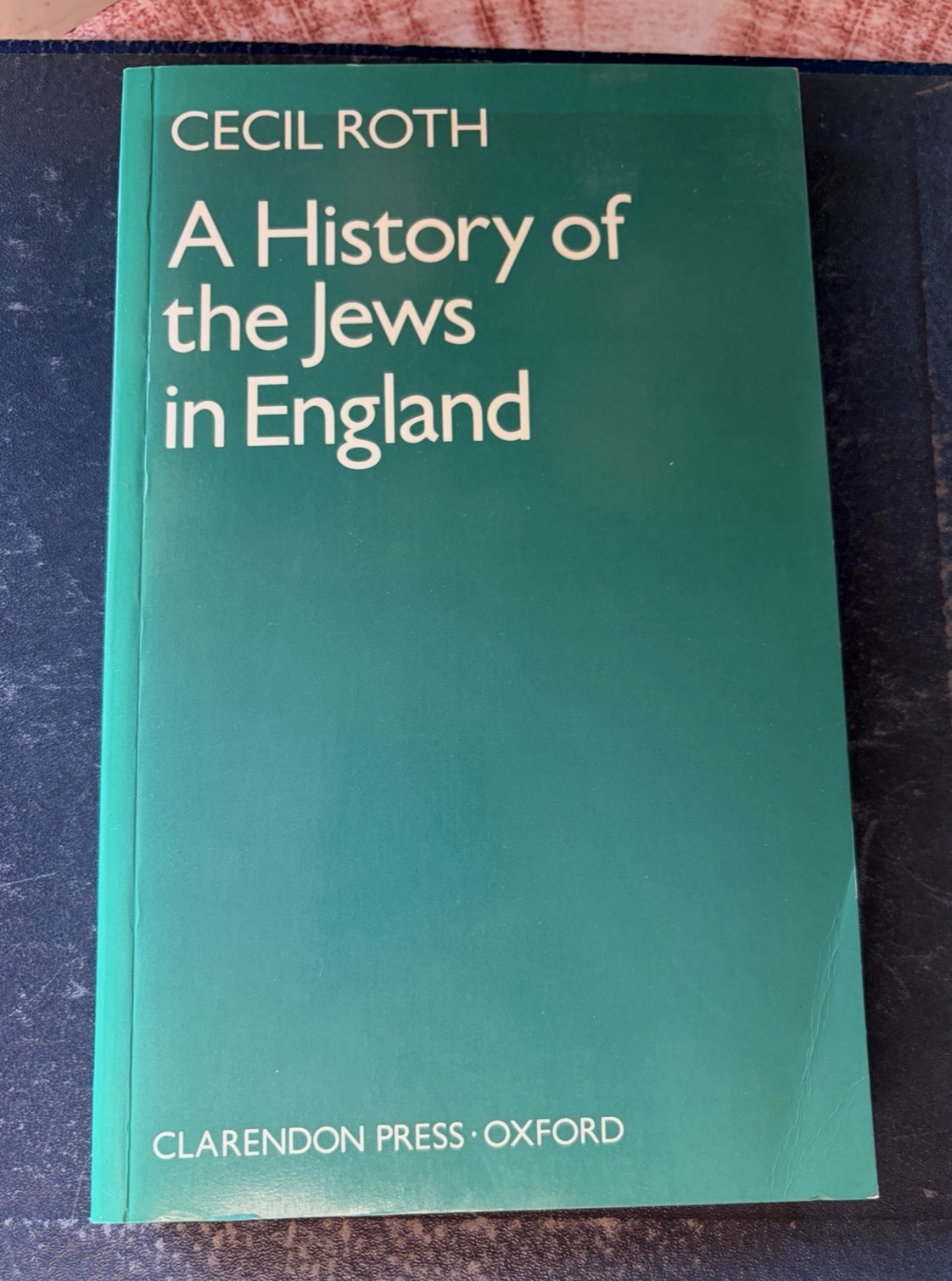 A History of the Jews  in England- Paperback By CECIL ROTH- 1978