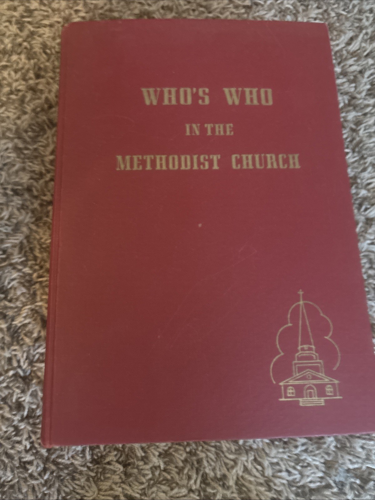 Who’s Who In The Methodist Church 1966 Who’s Who In The Methodist Church 1966