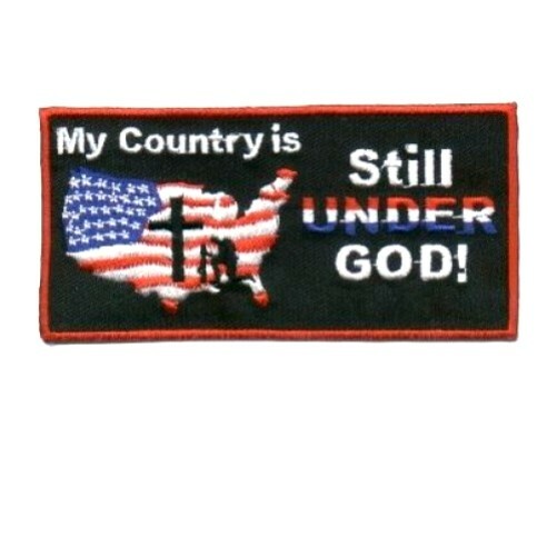 MY COUNTRY IS STILL UNDER GOD PATCH USA UNITED STATES CHRISTIAN FREEDOM PATCH MY COUNTRY IS STILL UNDER GOD PATCH USA UNITED STATES CHRISTIAN FREEDOM PATCH