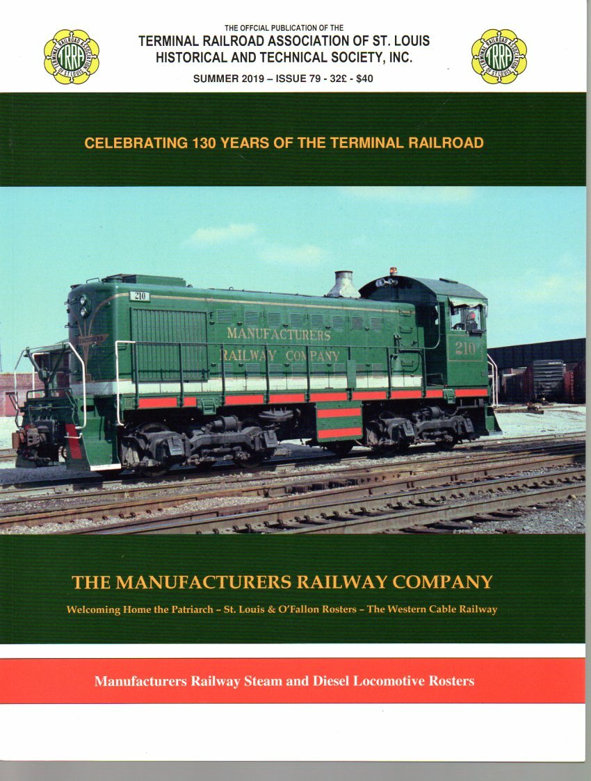 TRRA Issue #79 – The Manufacturer’s Railway Company TRRA Issue #79 – The Manufacturer’s Railway Company