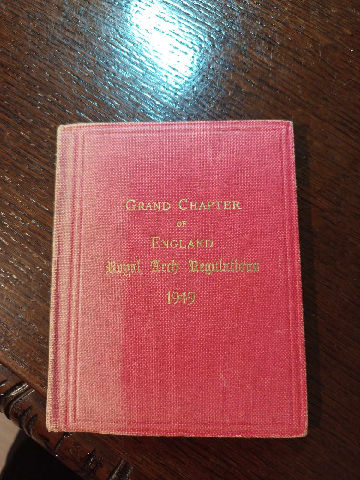 1949 Grand Chapter of England Royal Arch Regulations Freemasonry masonic/595 1949 Grand Chapter of England Royal Arch Regulations Freemasonry masonic/595