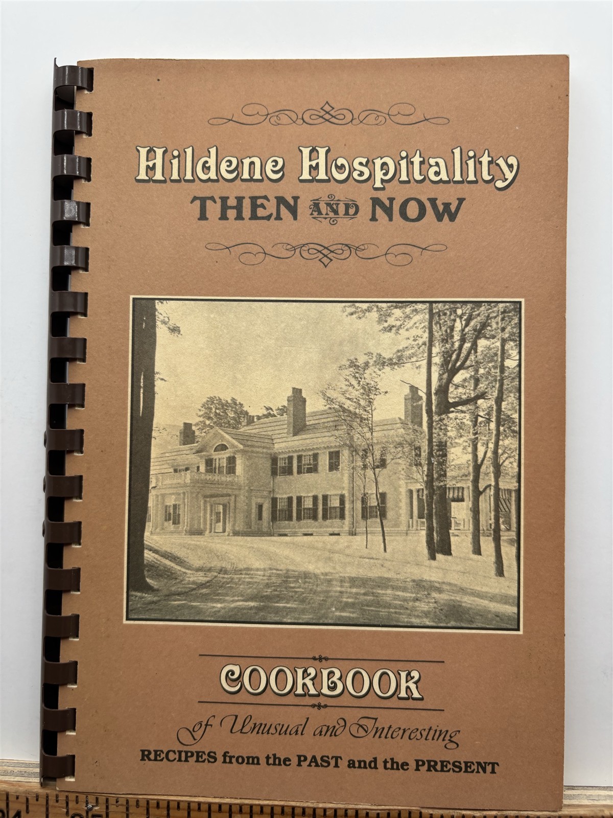 1983 Hildene Hospitality Then & Now Cookbook Abraham Lincoln IL Vintage 1983 Hildene Hospitality Then & Now Cookbook Abraham Lincoln IL Vintage