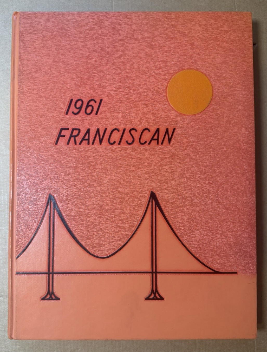 Vintage 1961 San Francisco State College Franciscan Yearbook San Francisco CA SF