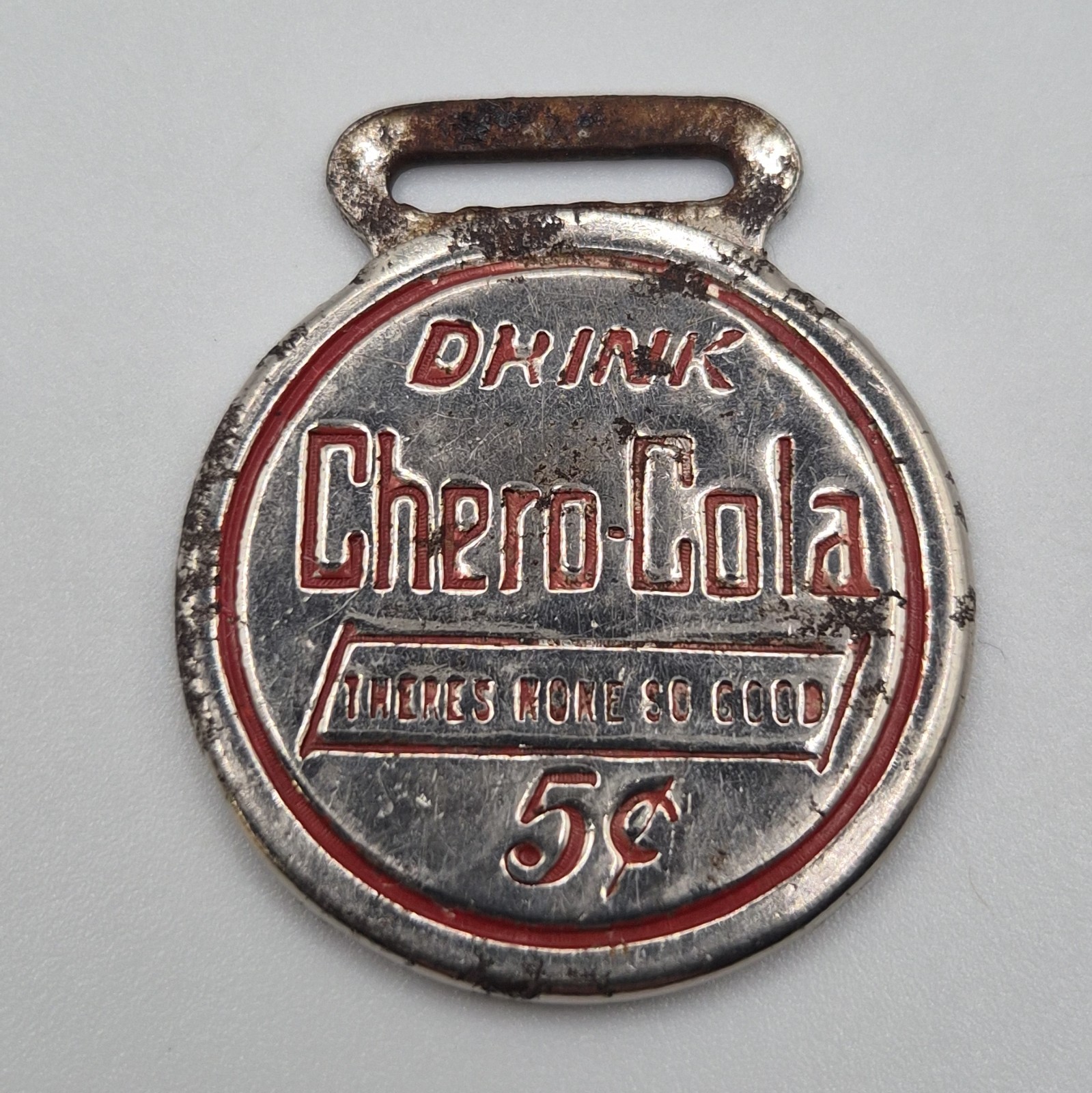 Antique 1912 Chero Cola Metal Watch Key Fob Red 1900s Merch Logo Brand 