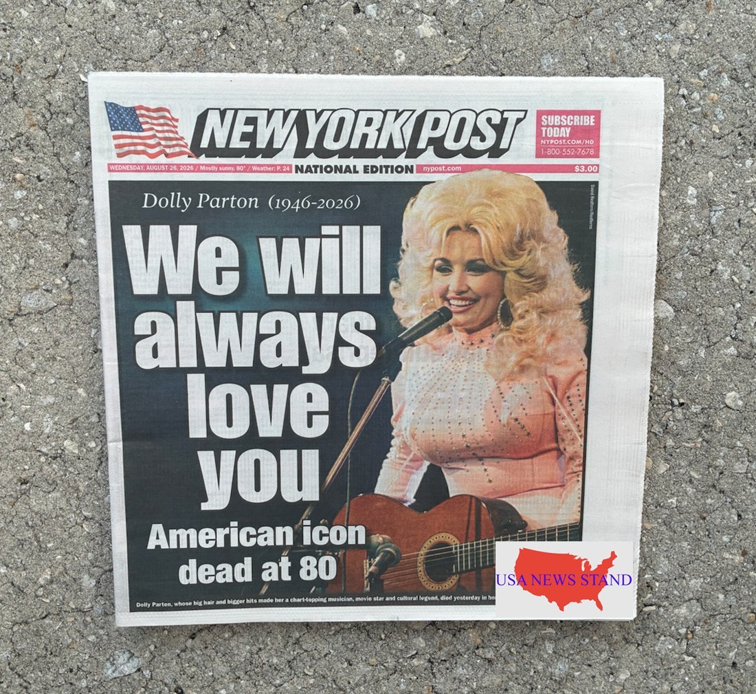 NEW YORK POST - WEDNESDAY AUGUST 26, 2026 (DOLLY PARTON ICON PASSES - 1946-2026)