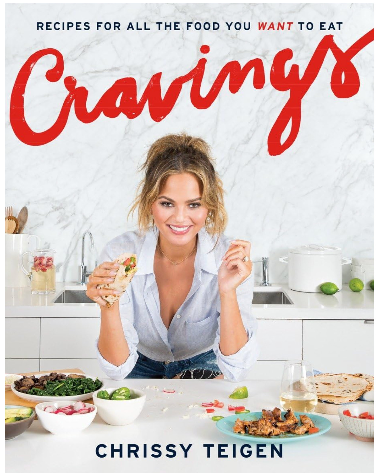 Cravings: Recipes for All the Food You Want to Eat: A Cookbook BRAND NEW