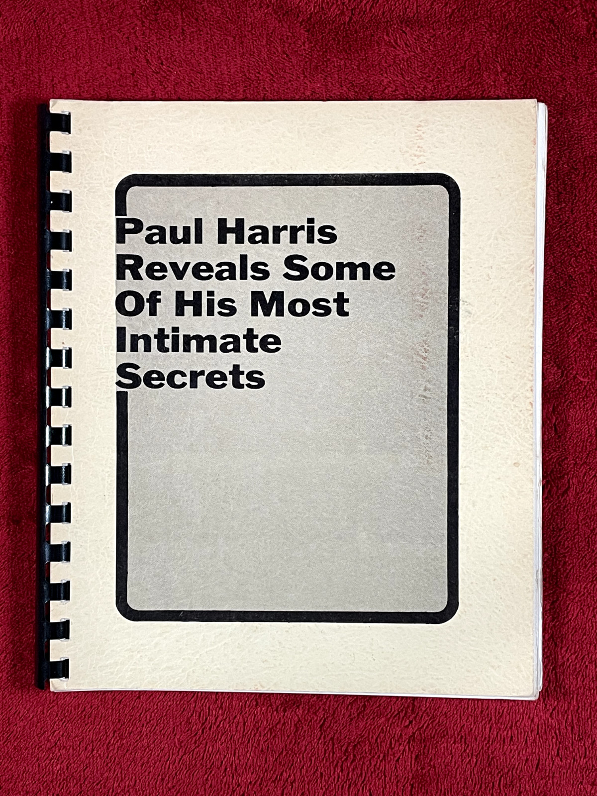 Paul Harris Reveals Some of His Most Intimate Secrets -- not a Robbins reprint
