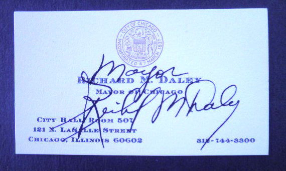 RARE FORMER CHICAGO MAYOR RICHARD DALEY VINTAGE SIGNED BUSINESS CARD RARE FORMER CHICAGO MAYOR RICHARD DALEY VINTAGE SIGNED BUSINESS CARD