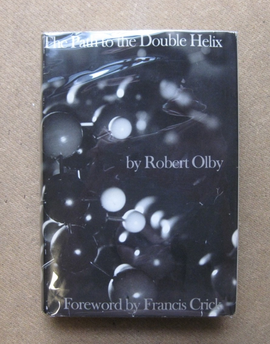 PATH TO THE DOUBLE HELIX by Robert Olby -1st HCDJ 1974 - Francis Crick Watson