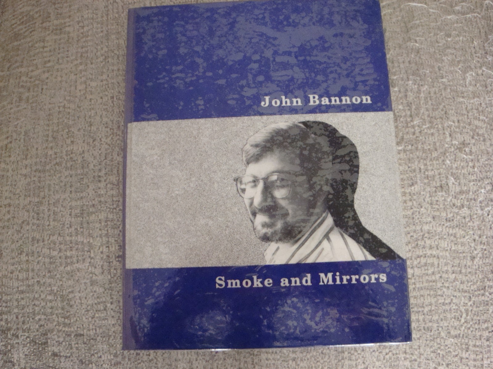 Smoke and Mirrors John Bannon 1st edition  condition