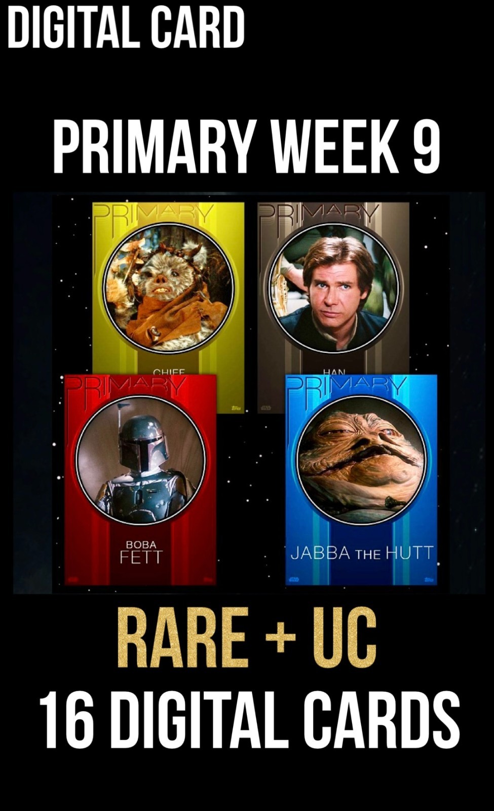 PRIMARY Week 9 RARE/UC Purple Yellow Red Blue 16 Card Topps Star Wars Trader ..