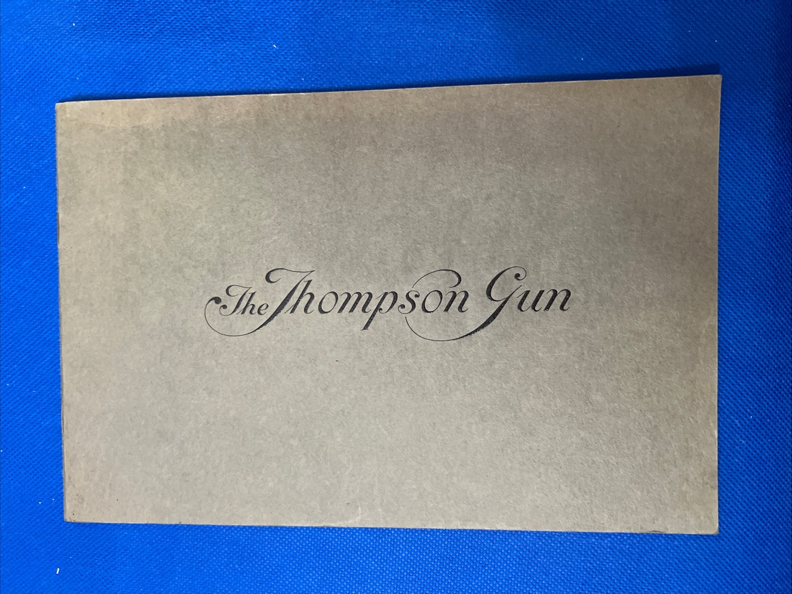 Vintage Thompson Guns 1921-1923 Catalog - High Quality Embossed Cover - Numrich Vintage Thompson Guns 1921-1923 Catalog - High Quality Embossed Cover - Numrich