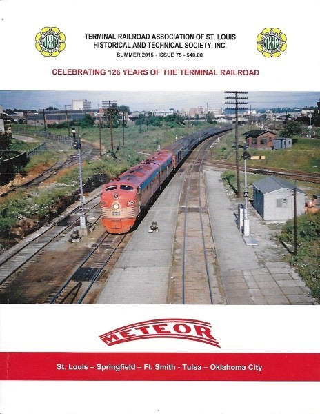 TERMINAL RR, Issue 75, 2015: The Meteor Story, Frisco's Finest, Menu - (NEW)