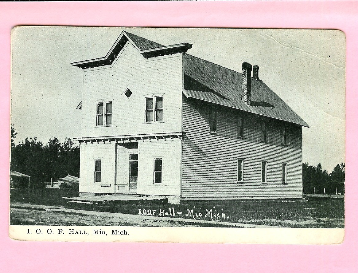 I.O.O.F. Hall Mio, Michigan Postcard 1910 Postmark I.O.O.F. Hall Mio, Michigan Postcard 1910 Postmark