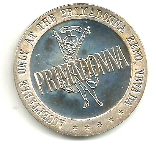 1, $1.00 Slot Token. Primadonna. Reno, NV. 1968 1, $1.00 Slot Token. Primadonna. Reno, NV. 1968