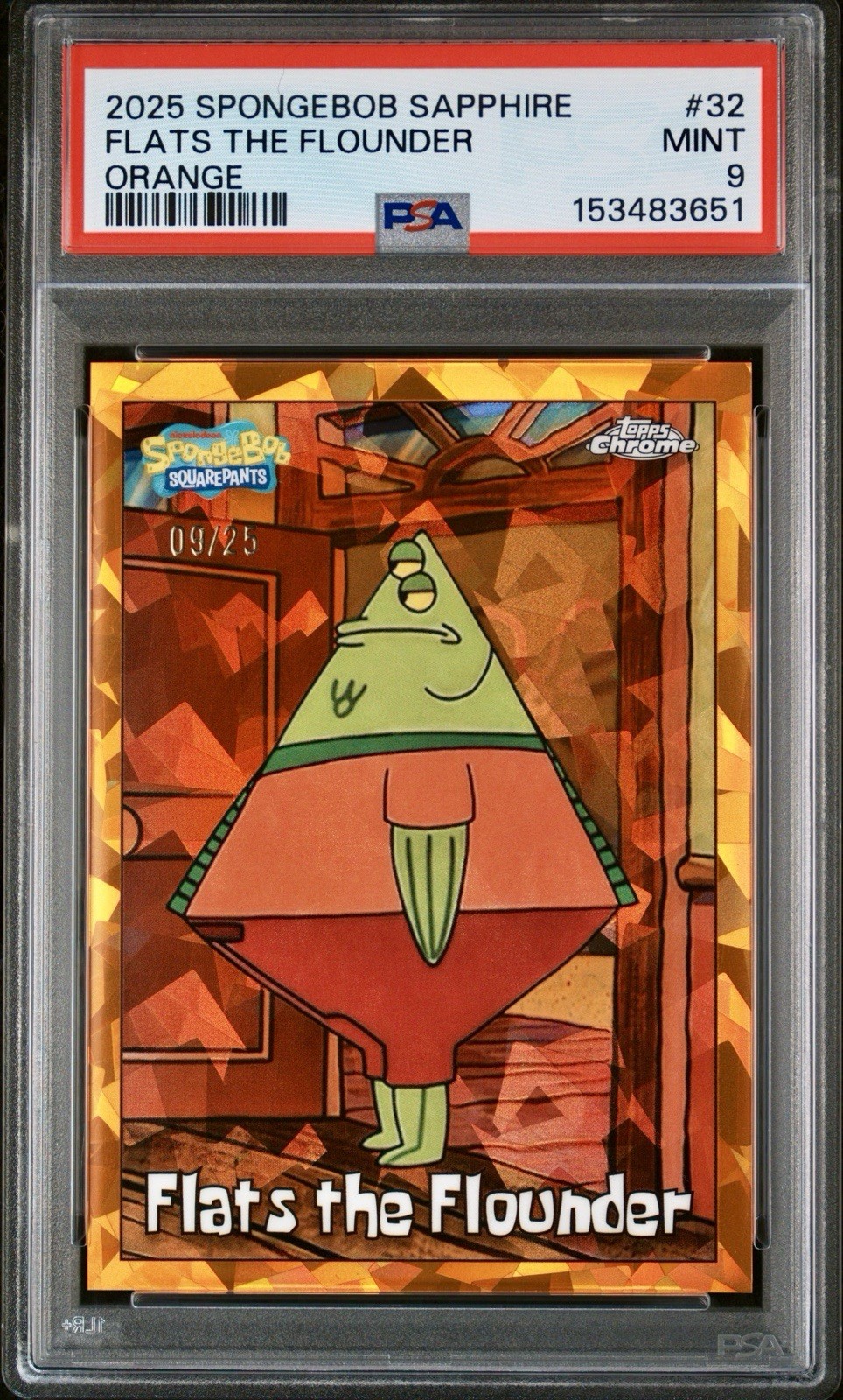 2025 SpongeBob Topps Chrome Sapphire Flats Orange Refractor # /25 PSA 9 2025 SpongeBob Topps Chrome Sapphire Flats Orange Refractor # /25 PSA 9