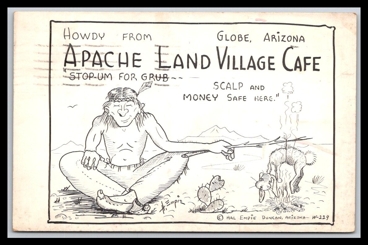 HOWDY FROM Globe Arizona  Apache Land Village Cafe- Old Postcard G06