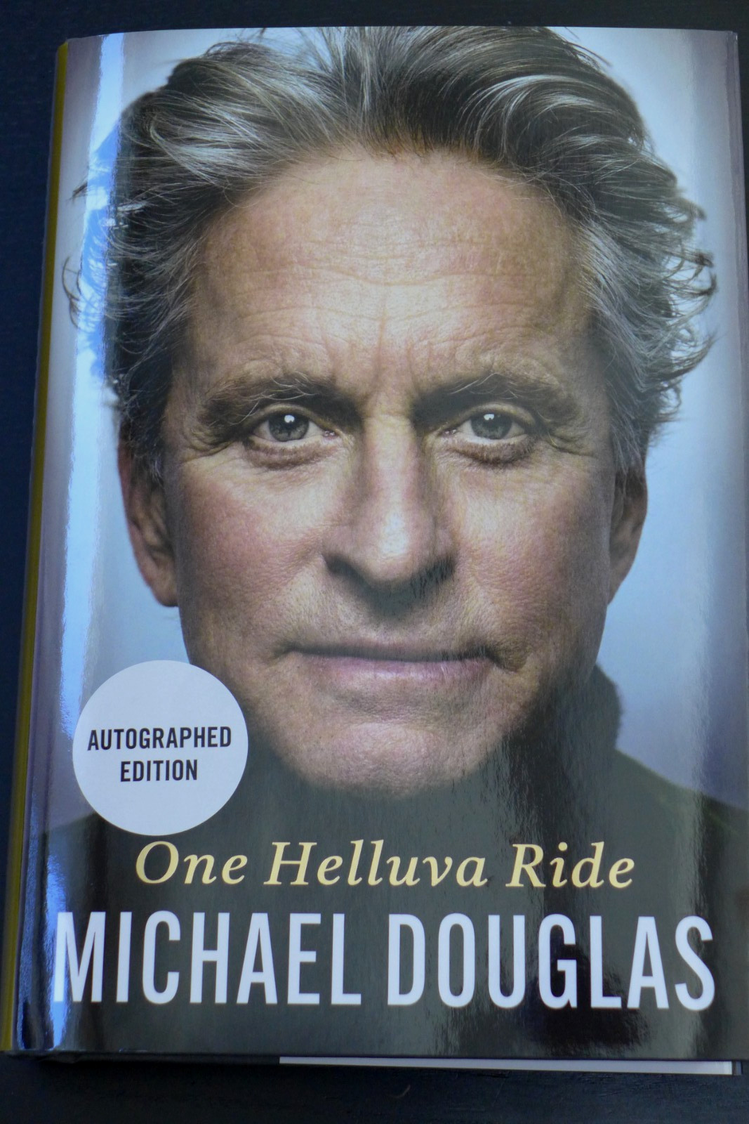MICHAEL DOUGLAS /ACTOR✎AUTOGRAPHED✎ ONE HELLUVA RIDE MEMOIR NEW SIGNED BOOK 2026 MICHAEL DOUGLAS /ACTOR✎AUTOGRAPHED✎ ONE HELLUVA RIDE MEMOIR NEW SIGNED BOOK 2026