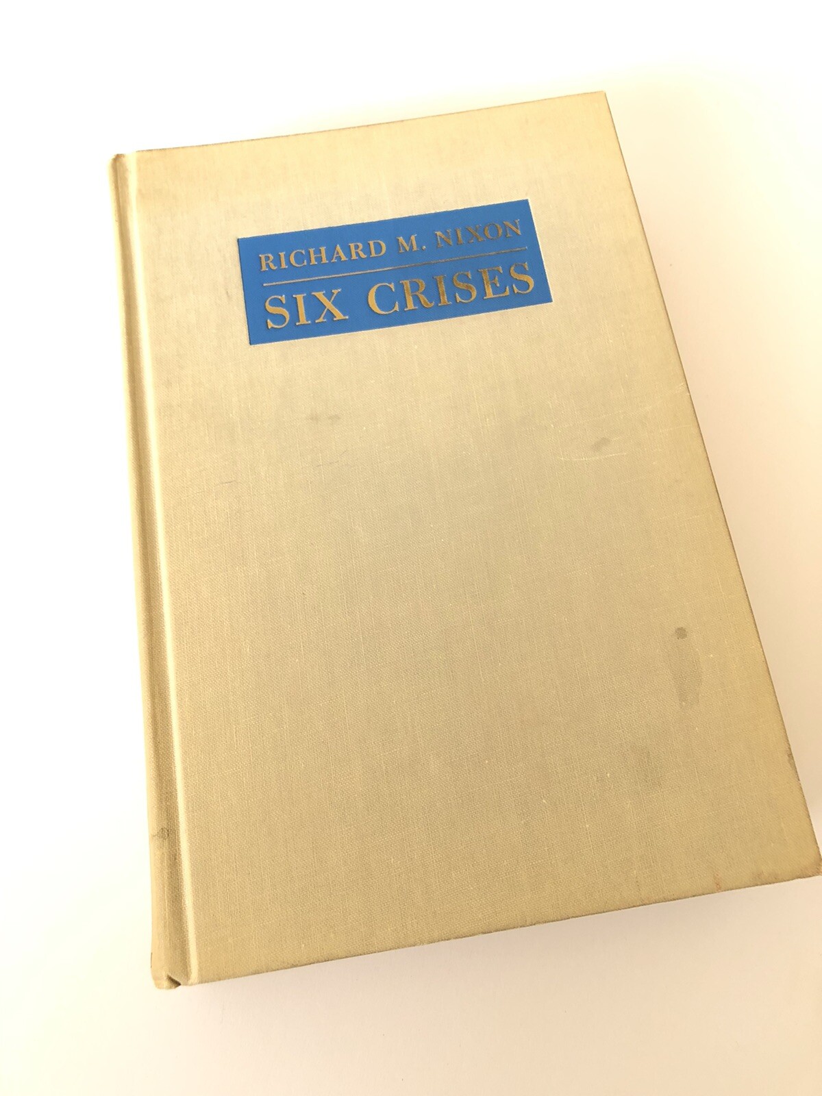Richard Nixon Six Crisis 1962 Signed First Edition Richard Nixon Six Crisis 1962 Signed First Edition