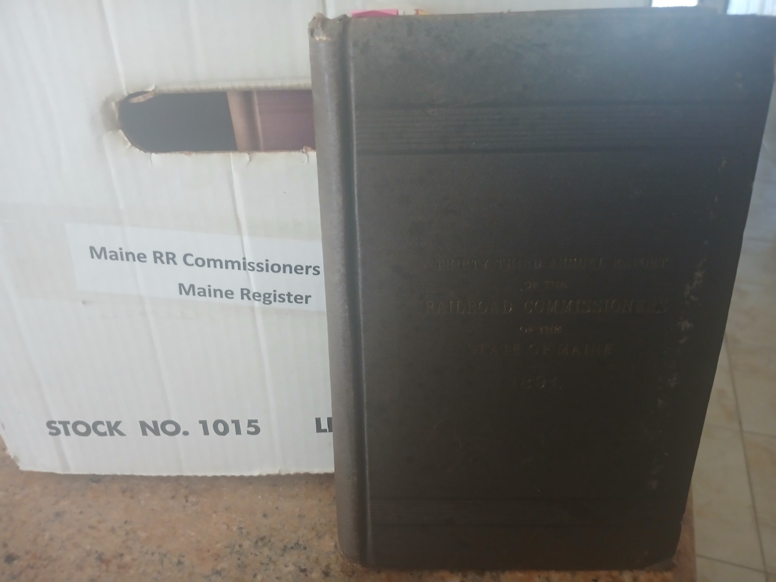 Fifteen (15) annual reports Railroad Commissioners Maine 1891 to 1909 Fifteen (15) annual reports Railroad Commissioners Maine 1891 to 1909