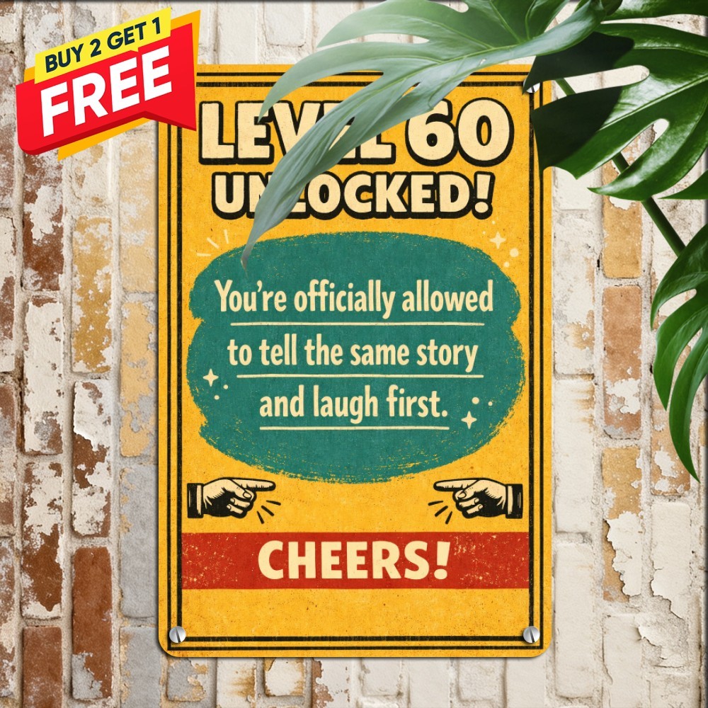 Finally 60th Birthday Gag Tin Sign Funny Milestone Age Metal Decor 8x12