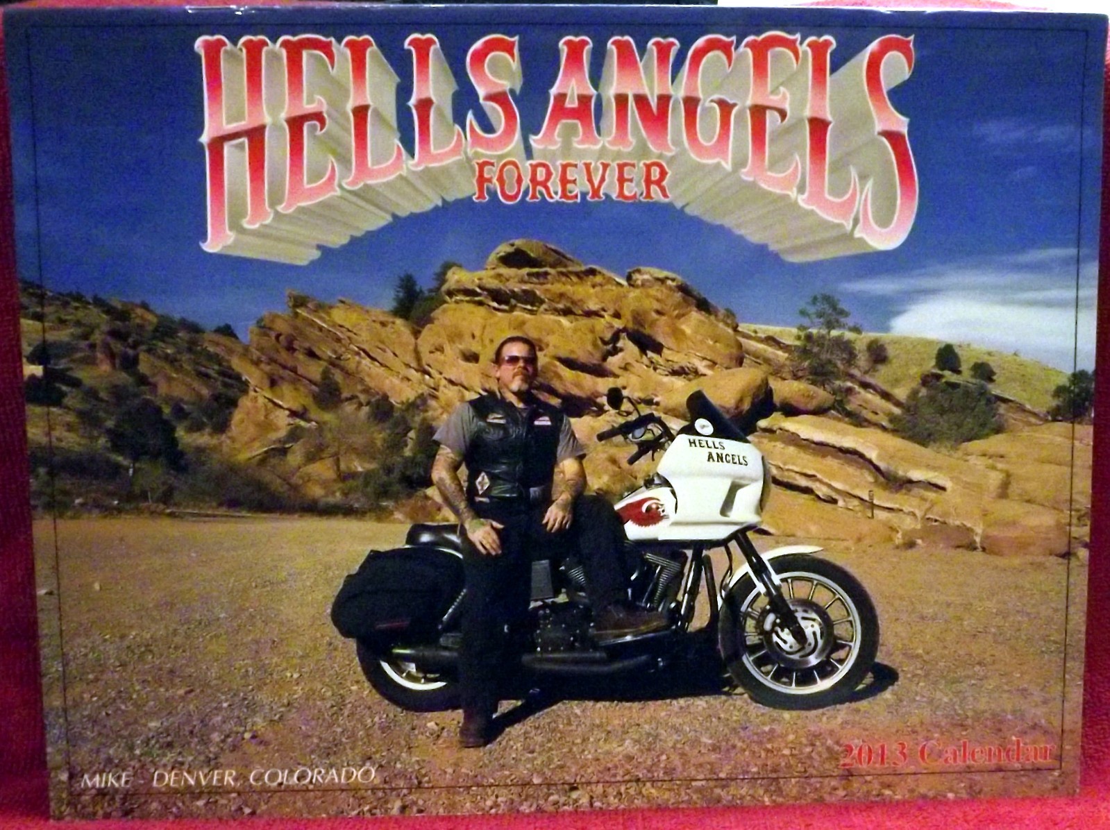 HELLS ANGELS FOREVER  COLLECTOR CALENDAR VINTAGE 2013