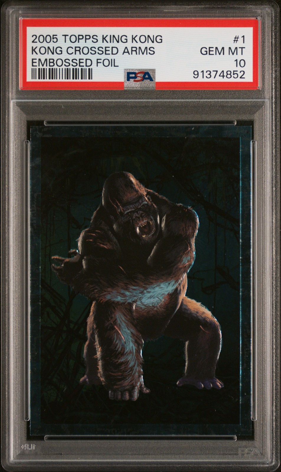2005 TOPPS KING KONG EMBOSSED FOIL #1 KONG CROSSED ARMS PSA 10
