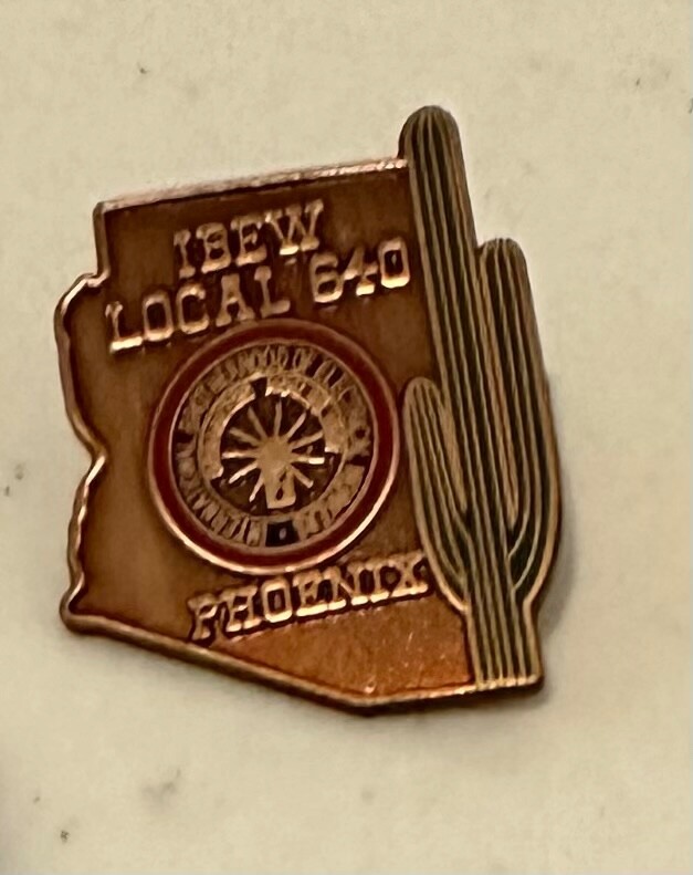 IBEW Local 640 Pin Phoenix, AZ International Brotherhood of Electrical Workers