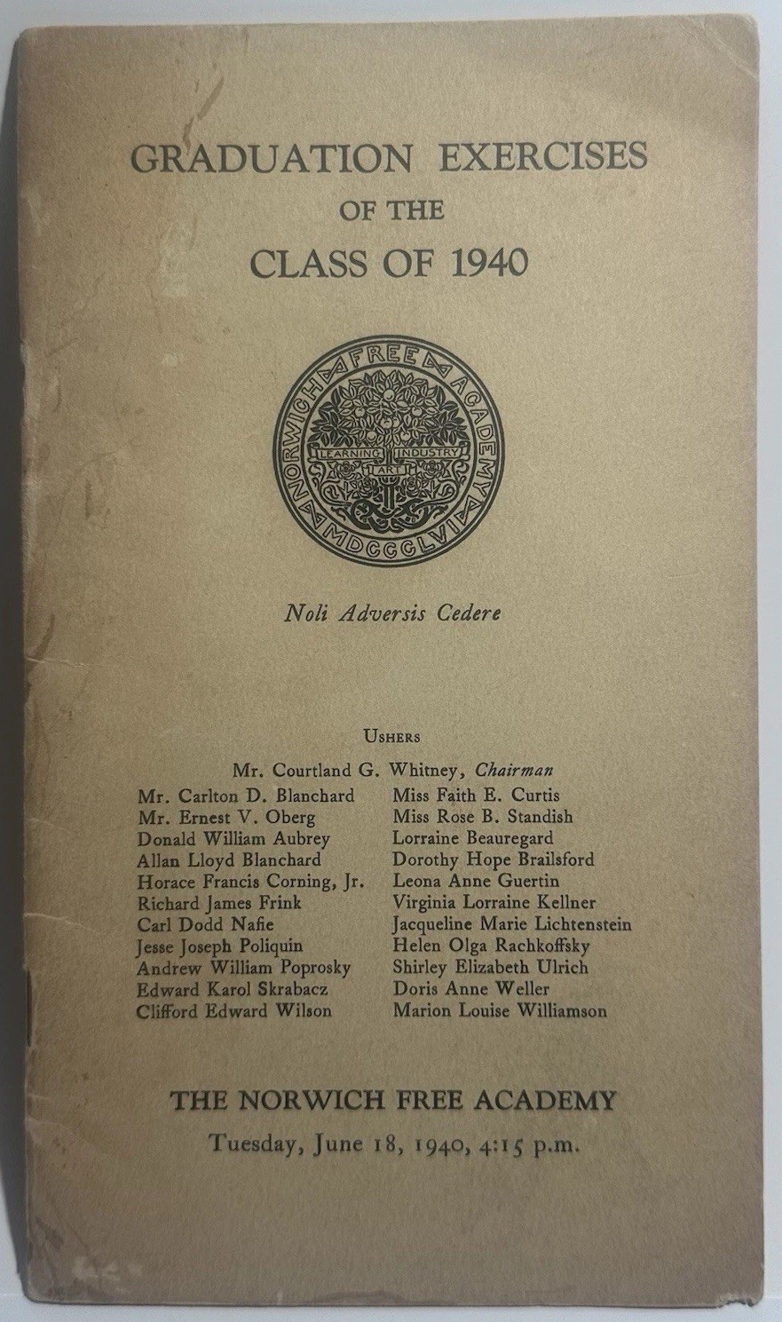 The Norwich Free Academy Norwich, Connecticut Class Of 1940 Graduation Exercises