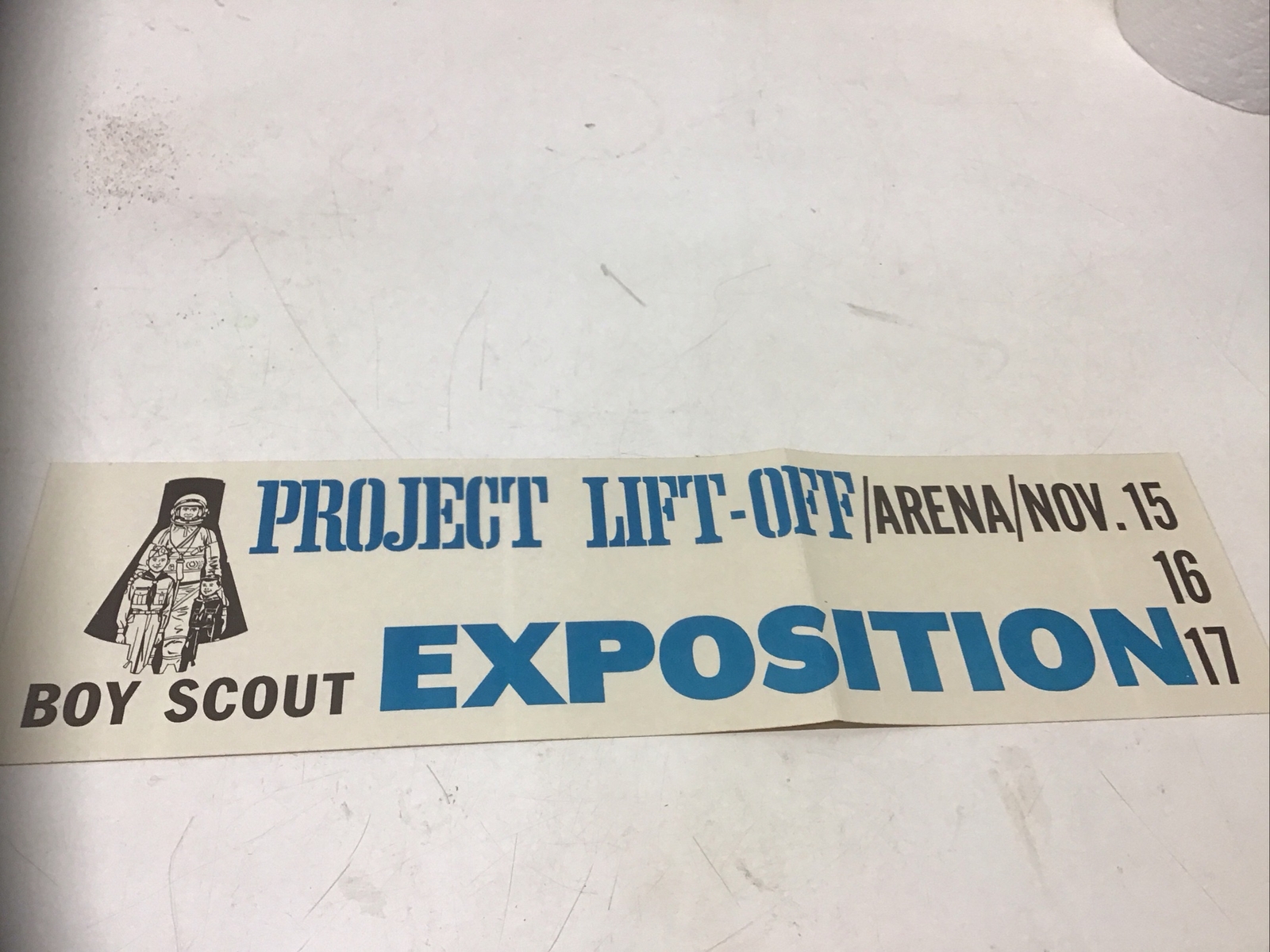 Rare 1962 Boy Scout Project Lift-Off/Arena/Nov.15,16.17 Bumper Sticker Ex. Cond.