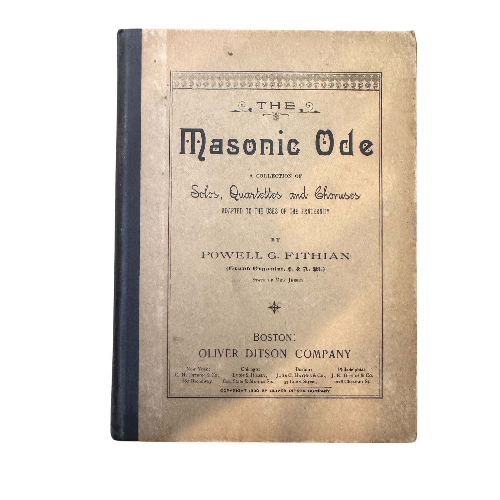 1890 The Masonic Ode Powell G Pithian Oliver Ditson Masonic Song Book SC