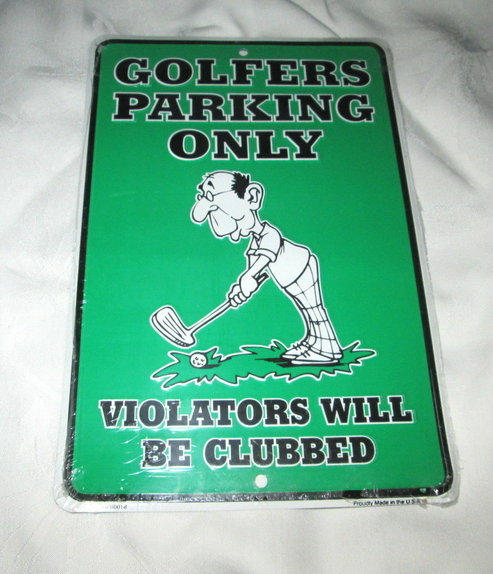 **GOLFERS PARKING ONLY Metal Sign #1 - NEW**