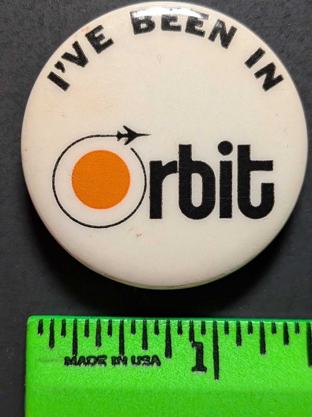 Vintage I've Been in Orbit Space Satellite Pinback Pin