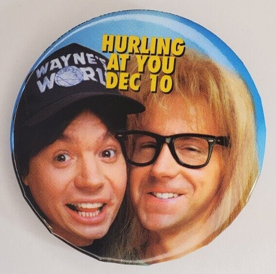 Vintage Waynes World 2 Promotional Pinback Button Hurling At You Dec 10  Dated
