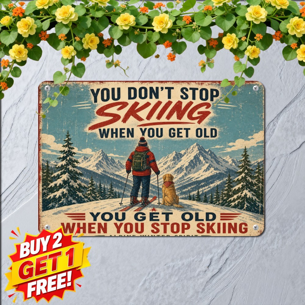 Skiing Keeps You Young Winter Sign Alpine Mountain Cabin Wall Metal Plaque