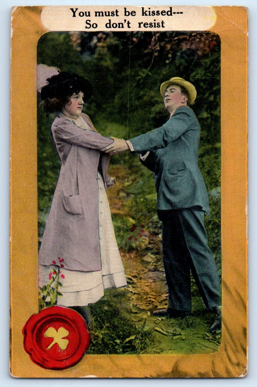 c1910\'s Romance Couple You Must Be Kissed So Don\'t Resist Seal Antique Postcard