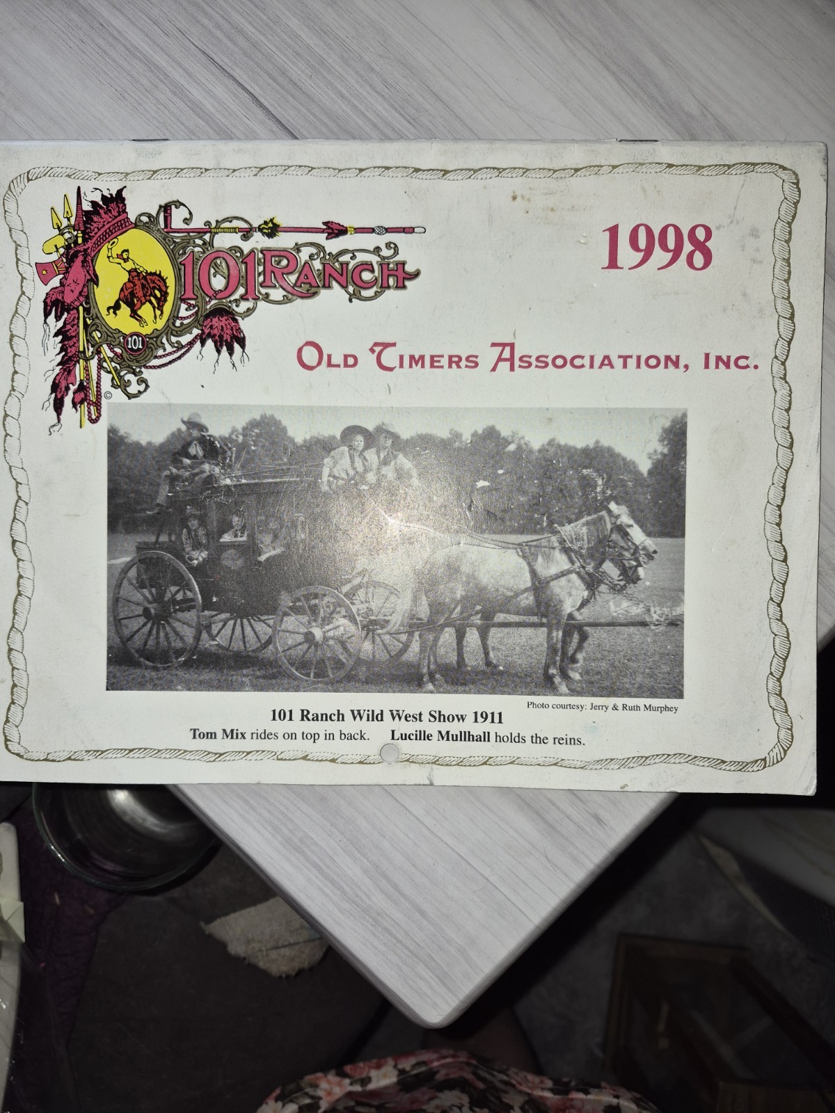 Vntg 1998 101 Ranch Old Timers Association Calendar 1911 Wild West Show Tom Mix