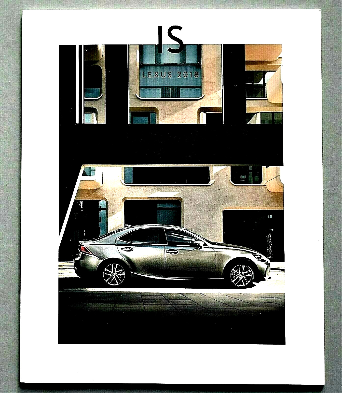 ORIGINAL 2018 LEXUS IS SEDAN SALES BROCHURE CATALOG ~ 46 PAGES ~ 10\