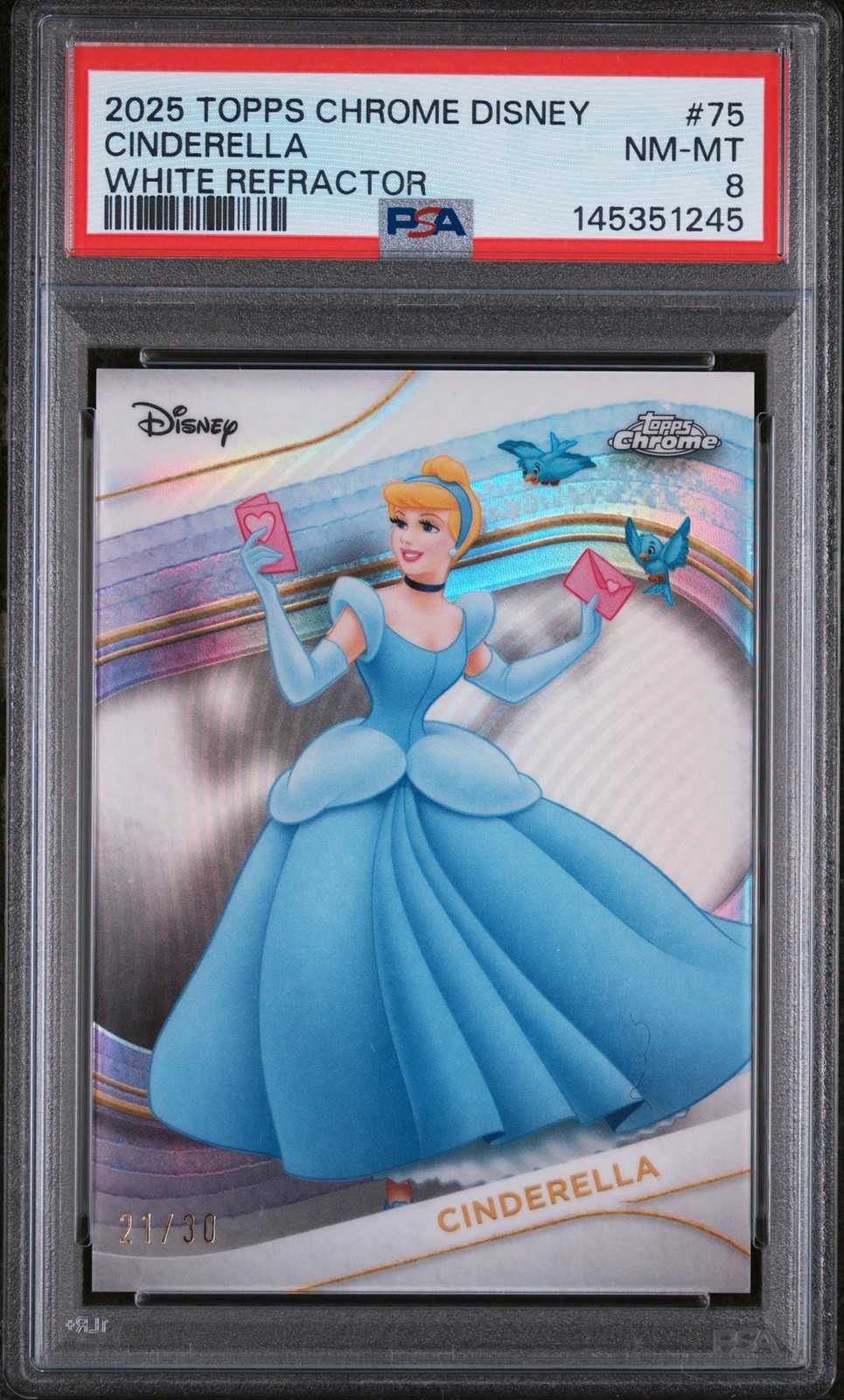 CINDERELLA 2025 Topps Chrome Disney White Refractor /30 #75 PSA 8