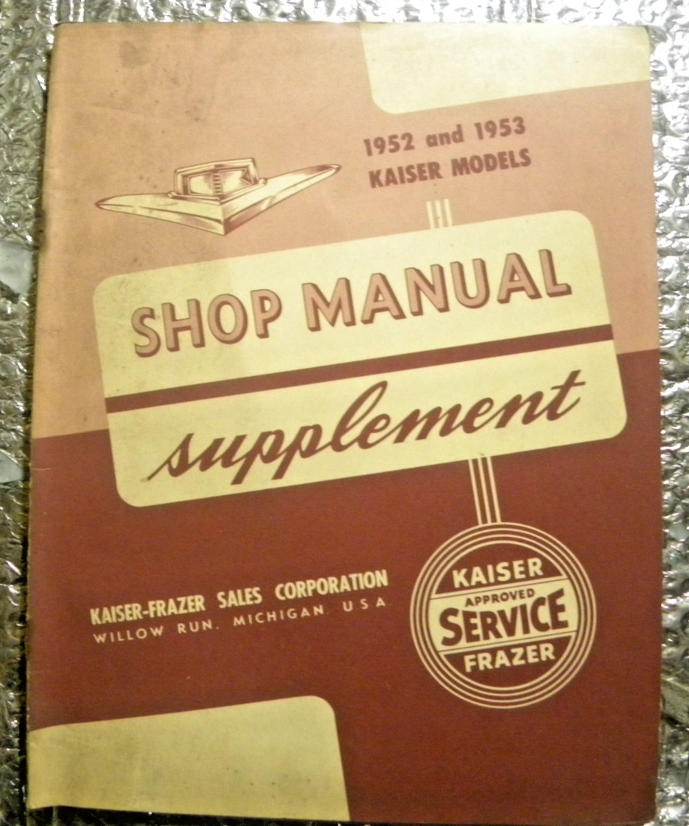 Factory Original 1952 1953 Kaiser  Shop Manual Supplement
